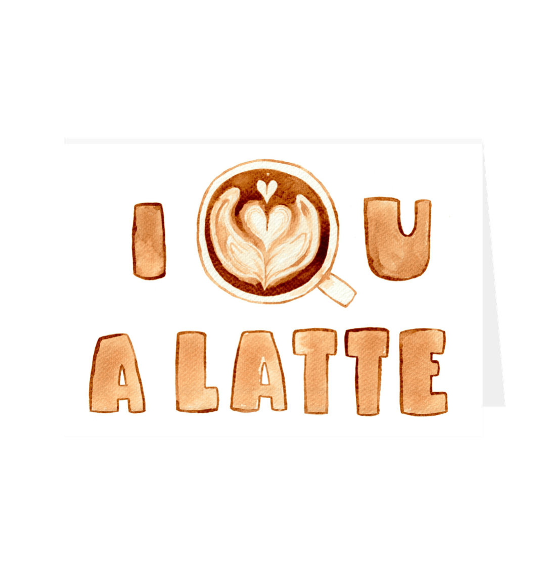 White I Love You A Latte Card